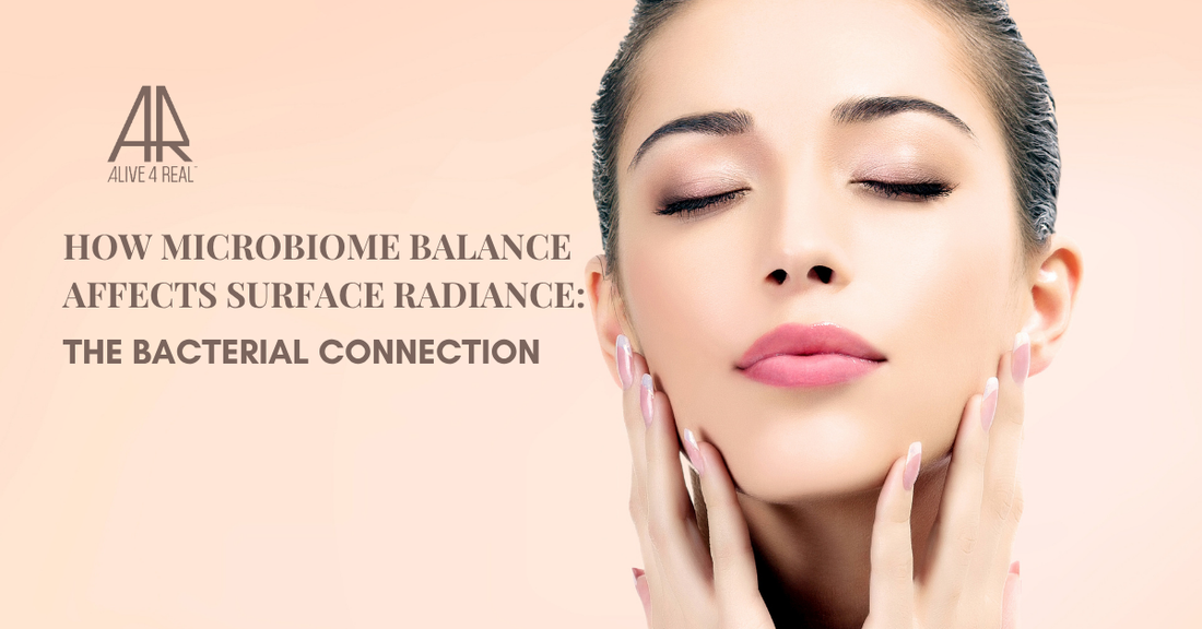 How Microbiome Balance Affects Surface Radiance: The Bacterial Connection