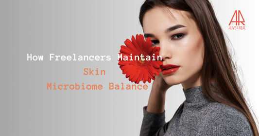 How Freelancers Maintain Skin Microbiome Balance