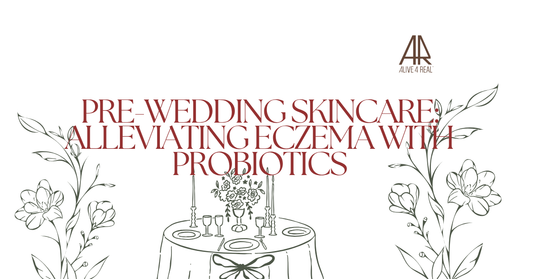 Pre-Wedding Skincare: Alleviating Eczema with Probiotics