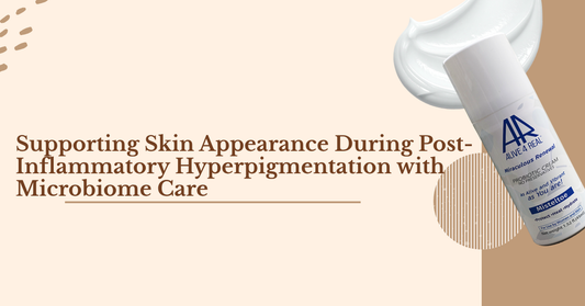 Supporting Skin Appearance During Post-Inflammatory Hyperpigmentation with Microbiome Care