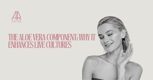The Aloe Vera Component: Why It Enhances Live Cultures